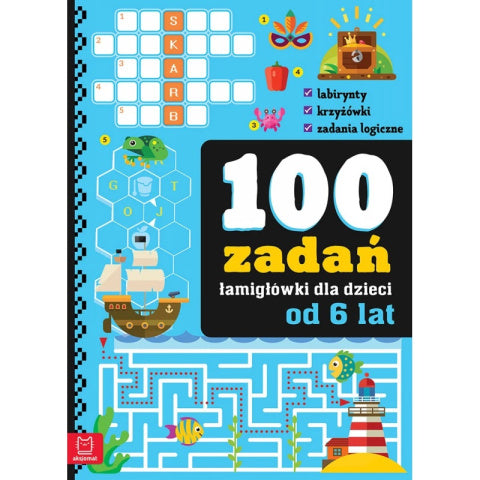 Okładka książki „100 zadań – łamigłówki dla dzieci od 6 lat” z labiryntami, krzyżówkami i zadaniami logicznymi