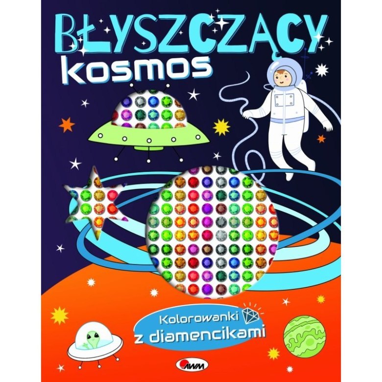 Okładka kolorowanki Błyszczący Kosmos z kolorowymi diamencikami i motywem kosmosu
