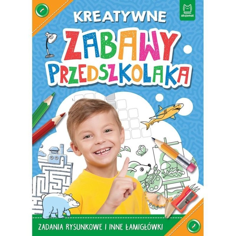 Książeczka edukacyjna Kreatywne Zabawy Przedszkolaka – pełna łamigłówek, zadań rysunkowych i kolorowanek, rozwija wyobraźnię i logiczne myślenie dziecka
