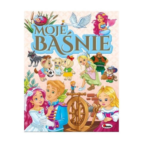Okładka książki „Moje Baśnie” z kolorowymi ilustracjami bohaterów klasycznych bajek