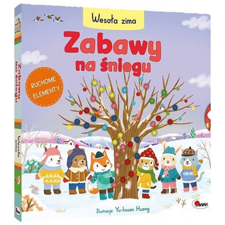 Książka dla dzieci „Zabawy na Śniegu – Wesoła Zima” z ilustracją zimowych zabaw i ruchomymi elementami.
