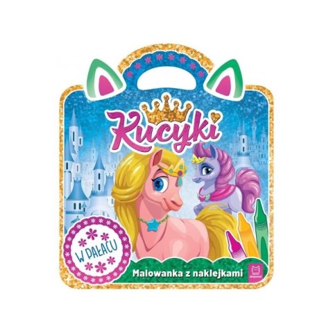 Okładka książki Kucyki malowanka z naklejkami w ozdobnej torebce z dwoma kucykami na tle zamku
