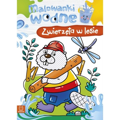 Okładka książki Malowanki Wodne Zwierzęta w Lesie z bobrem i leśnymi ilustracjami dla dzieci
