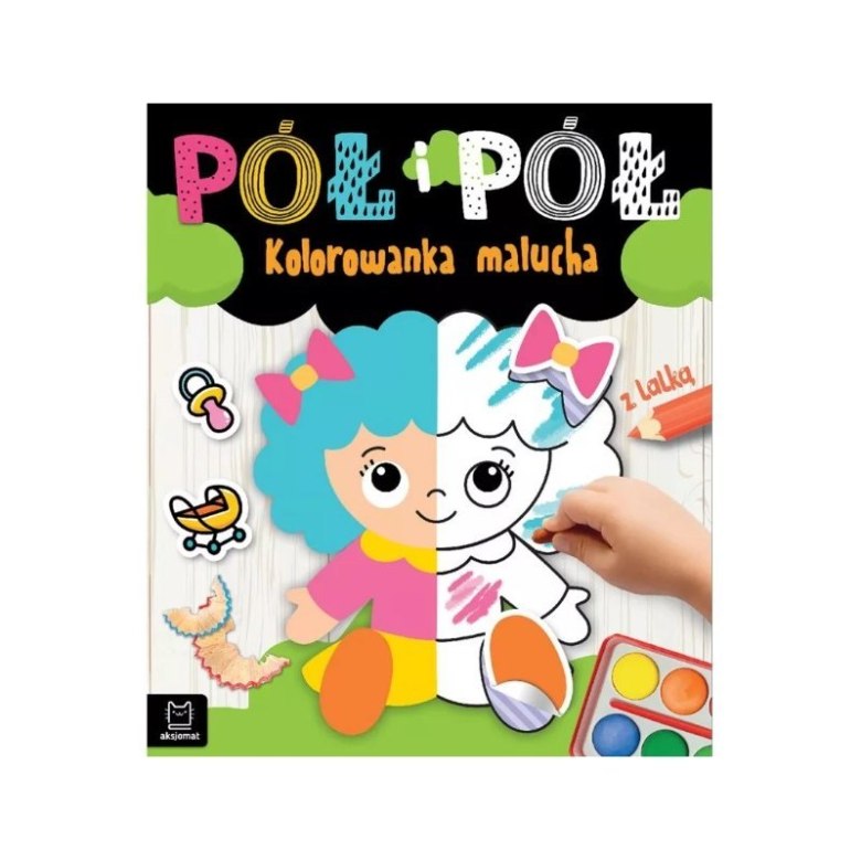 Okładka książki „Pół na pół – kolorowanka malucha z lalką”, dziecko koloruje połowę obrazka lalki.
