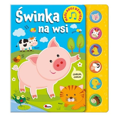 Świnka na wsi – Naśladuj dźwięki | AWM WYDAWNICTWO MO236-8