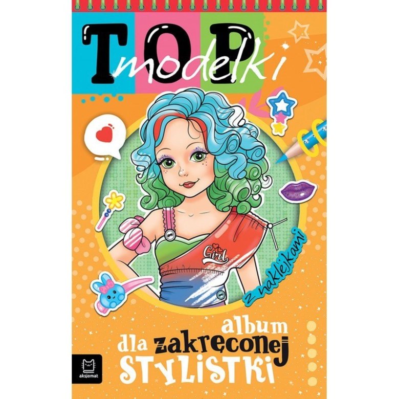 Album „TOP Modelki” dla zakręconej stylistki – kolorowa okładka z ilustracją dziewczyny, modowymi dodatkami i naklejkami.
