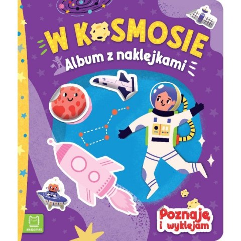 Album z naklejkami W kosmosie – astronauta, rakieta i planety dla dzieci
