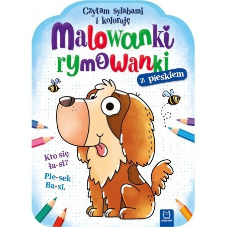 Kolorowanka edukacyjna Malowanki Rymowanki z pieskiem – nauka sylab i kolorowanie dla dzieci, ilustracja psa i kolorowe kredki
