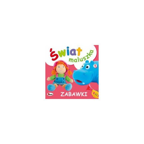 Świat Maluszka – książeczka edukacyjna dla najmłodszych z ilustracją lalki i niebieskiego hipopotama, zabawki dla dzieci
